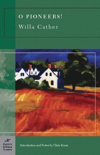 bokomslag O Pioneers! (Barnes & Noble Classics Series)