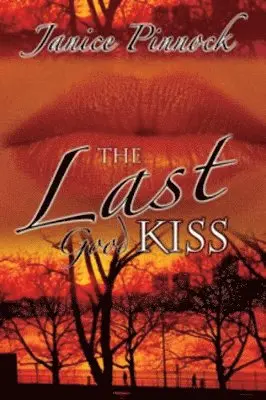 Janice Pinnock - Last Good Kiss, Häftad. Tillgänglighet: Lägg i varukorg