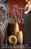 David Rivera - Last Prejudice, Häftad. Tillgänglighet: Lägg i varukorg