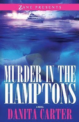 Danita Carter - Murder In The Hamptons, Häftad