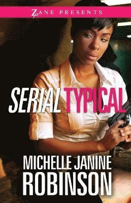 Michelle Janine Robinson - Serial Typical, Häftad