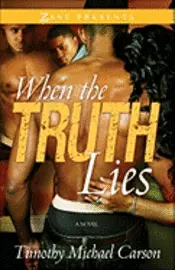 Timothy Michael Carson - When the Truth Lies, Häftad. Tillgänglighet: Lägg i varukorg