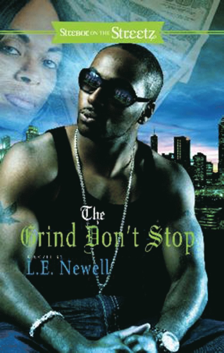 L.E. Newell - Grind Don't Stop, Häftad