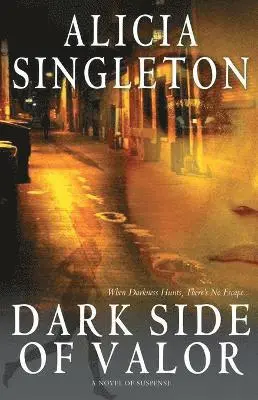 Alicia Singleton - Dark Side of Valor, Häftad. Tillgänglighet: Lägg i varukorg