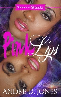 Andre D. Jones, Andre D Jones - Pink Lips, Häftad