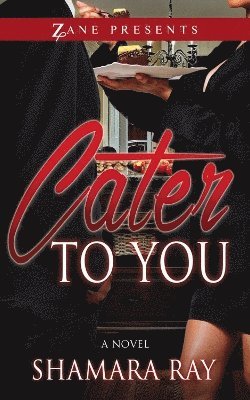 Cater To You 1