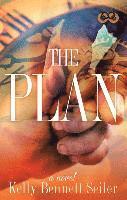 Kelly Bennett Seiler - The Plan, Häftad