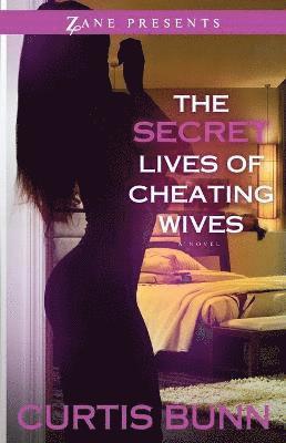 The Secret Lives Of Cheating Wives 1