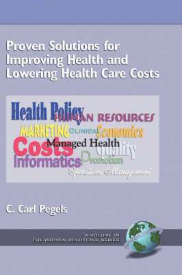 Proven Solutions for Improving Health and Lowering Health Care Costs 1