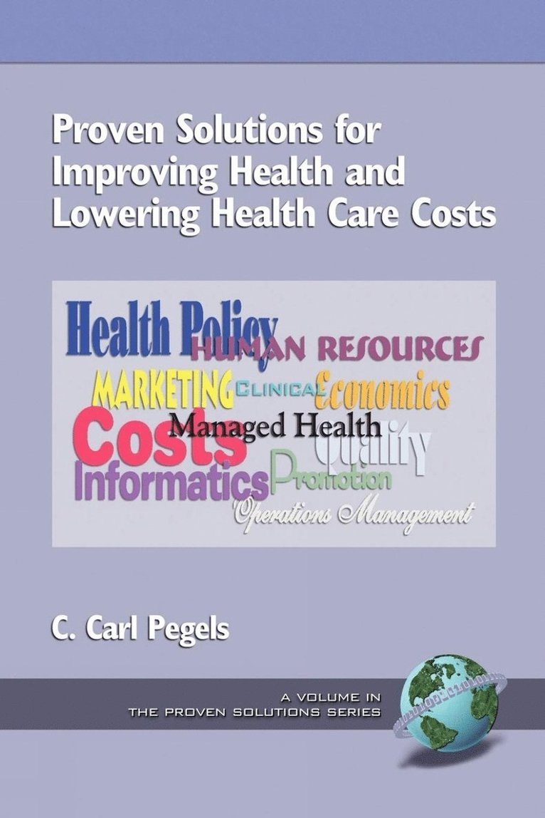 Proven Solutions for Improving Health and Lowering Health Care Costs 1