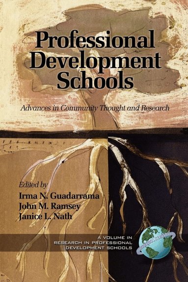 Irma N. Guadarrama, John Ramsey, Janice L. Nath - Professional Development Schools, Häftad