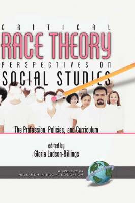 Gloria Ladson-Billings - Critical Race Theory Perspectives on the Social Studies, Inbunden