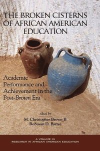 bokomslag Broken Cisterns of African American Education