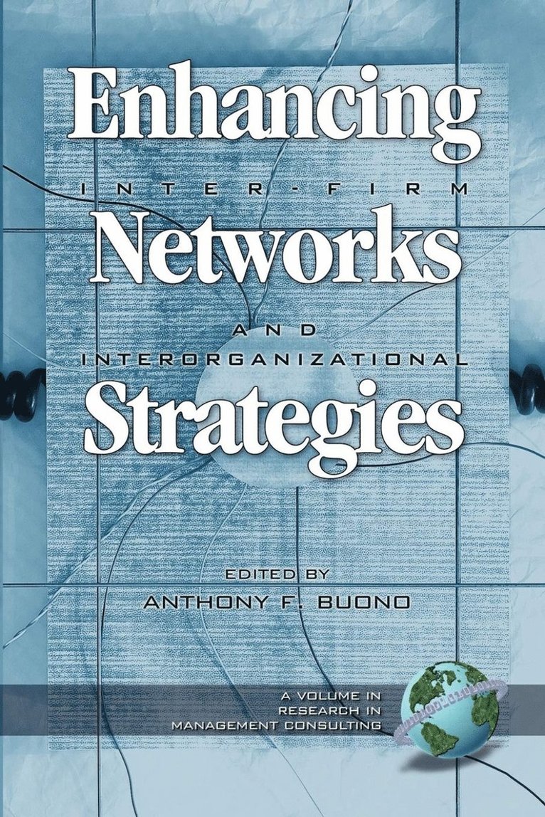 Enhancing Inter-Firm Networks and Interorganizational Strategies 1