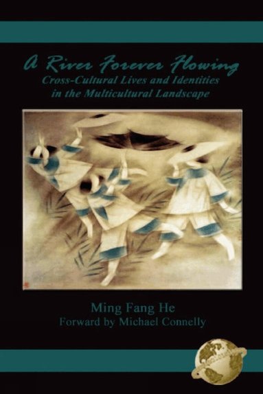 Ming Fang He, Ming Fang He - River Forever Flowing, Häftad