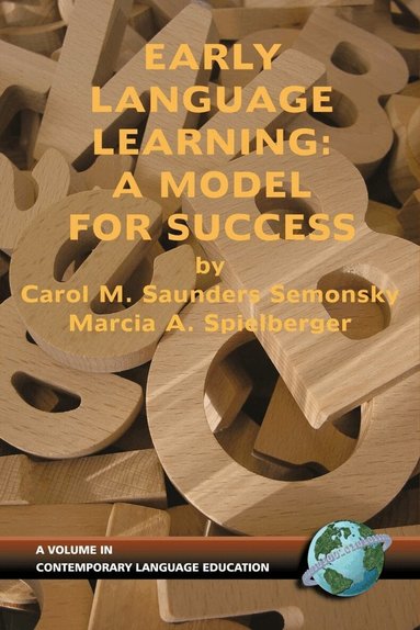 Carol M. Saunders Semonsky, Marcia A. Spielberger, Carol M. Saunders Semonsky - Early Language Learning, Inbunden