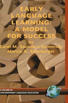 Carol M. Saunders Semonsky, Marcia A. Spielberger, Carol M. Saunders Semonsky - Early Language Learning, Inbunden