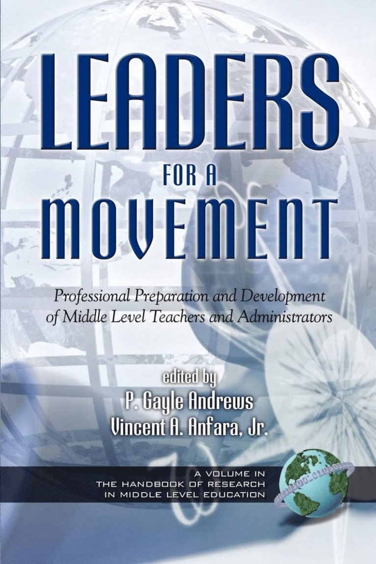 P. Gayle Andrews, Vincent A. Anfara, Jr. Anfara, Vincent A., Vincent A. Jr. Anfara - Leaders for a Movement, Inbunden