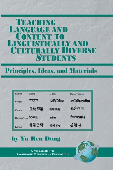 Yu Ren Dong - Teaching Language and Content to Linguistically and Culturally Diverse Students, Häftad