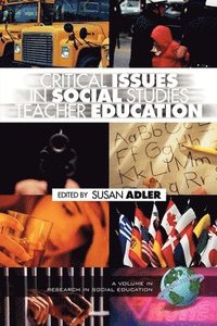 bokomslag Critical Issues in Social Studies Teacher Education