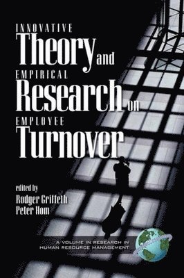 Innovative Theory and Empirical Research on Employee Turnover 1