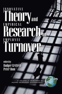 bokomslag Innovative Theory and Empirical Research on Employee Turnover