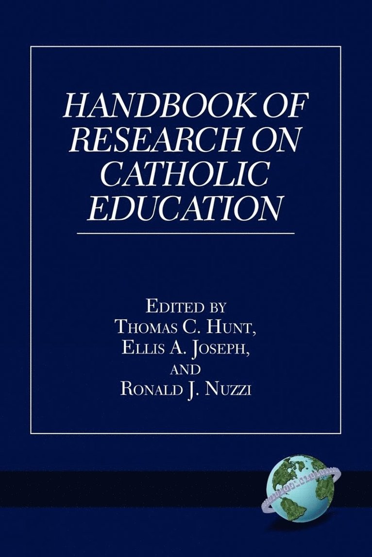 Thomas C. Hunt, Ellis A. Joseph, Ronald J. Nuzzi, Thomas C Hunt, Ellis A Joseph, Ronald Nuzzi - Handbook of Research on Catholic Education, Häftad