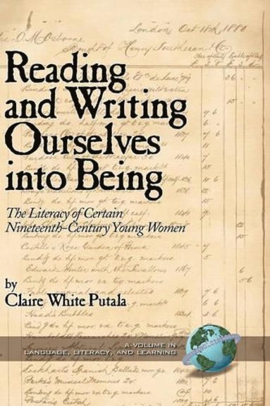 bokomslag Reading and Writing Ourselves Into Being