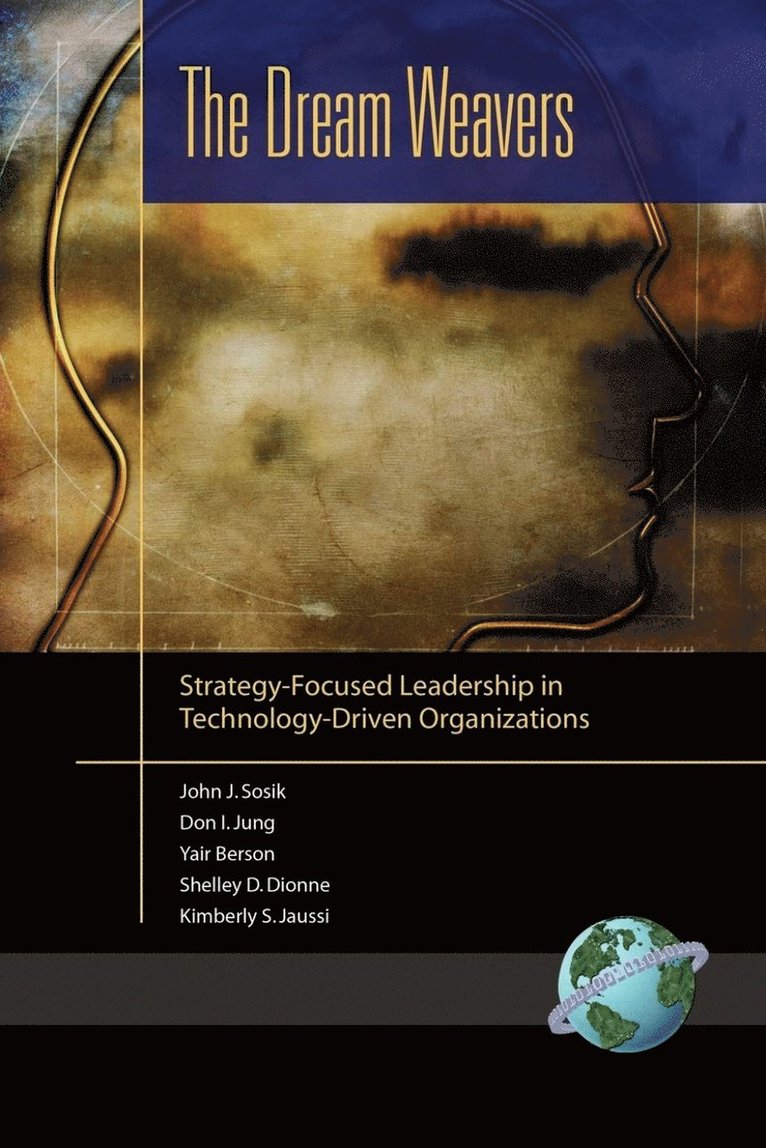 John J. Sosik, Don I. Jung, Yair Berson, Shelley D. Dionne, Kimberly S. Jaussi, John J. Sosik - Dream Weavers, Inbunden
