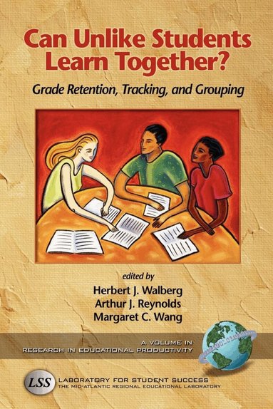 Herbert J. Walberg, Arthur J. Reynolds, Margaret C. Wang - Can Unlike Students Learn Together?, Häftad