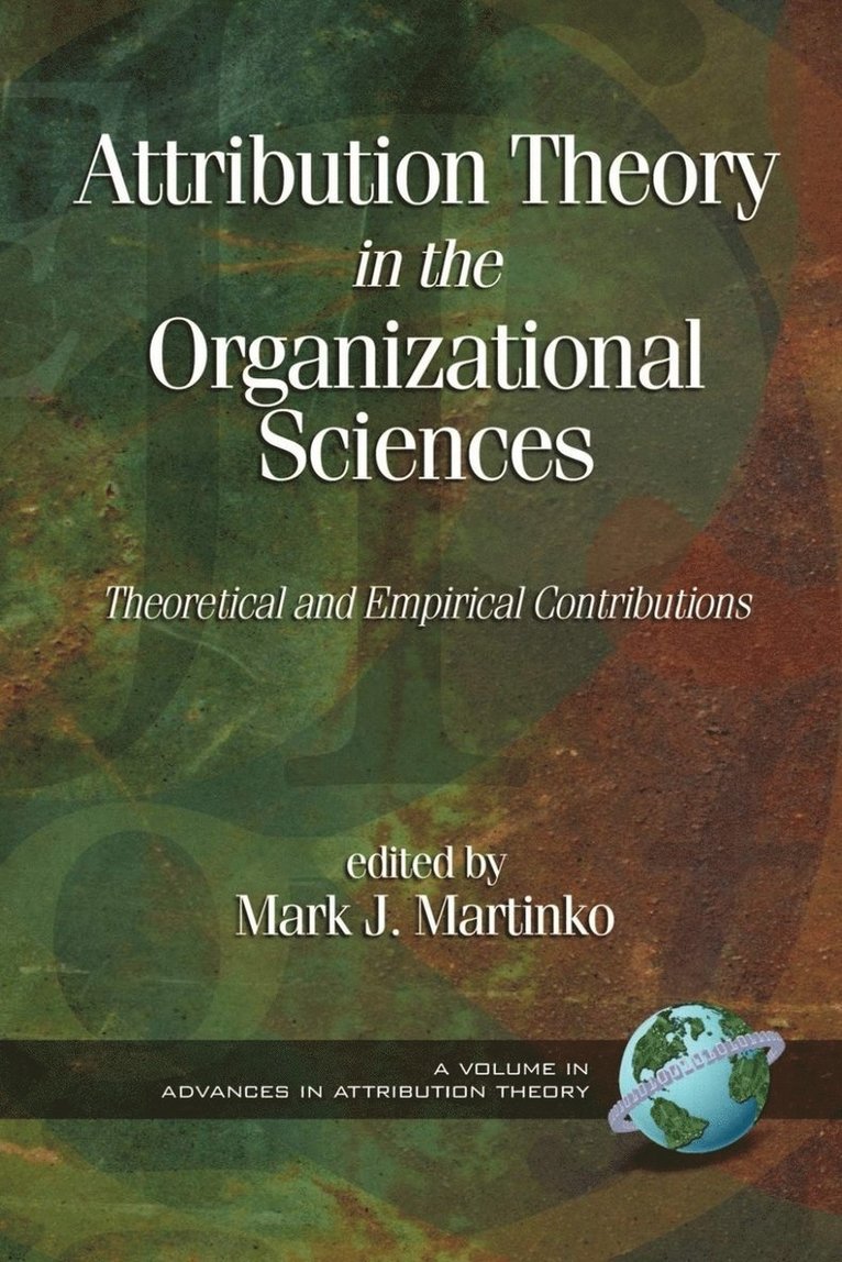 J. S. Piven, Mark J. Martinko, Mark Martinko - Attribution Theory in the Organizational Sciences, Häftad