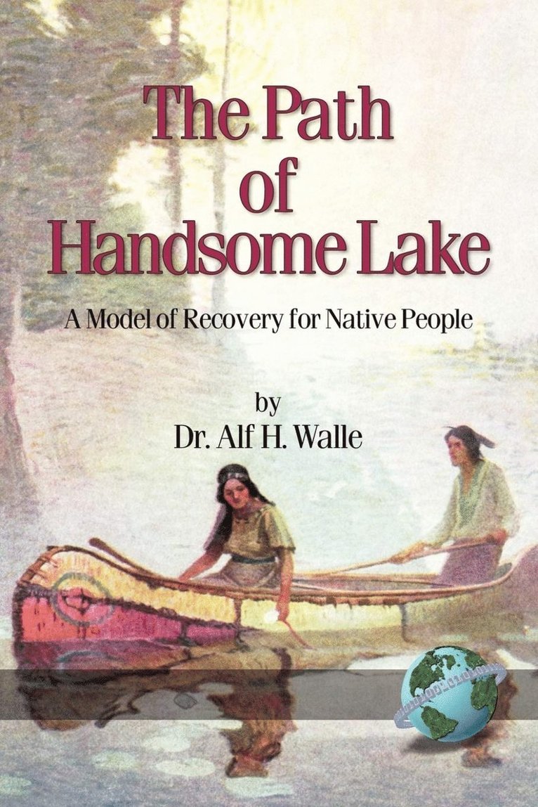 Alf H. Walle - Path of Handsome Lake, Inbunden