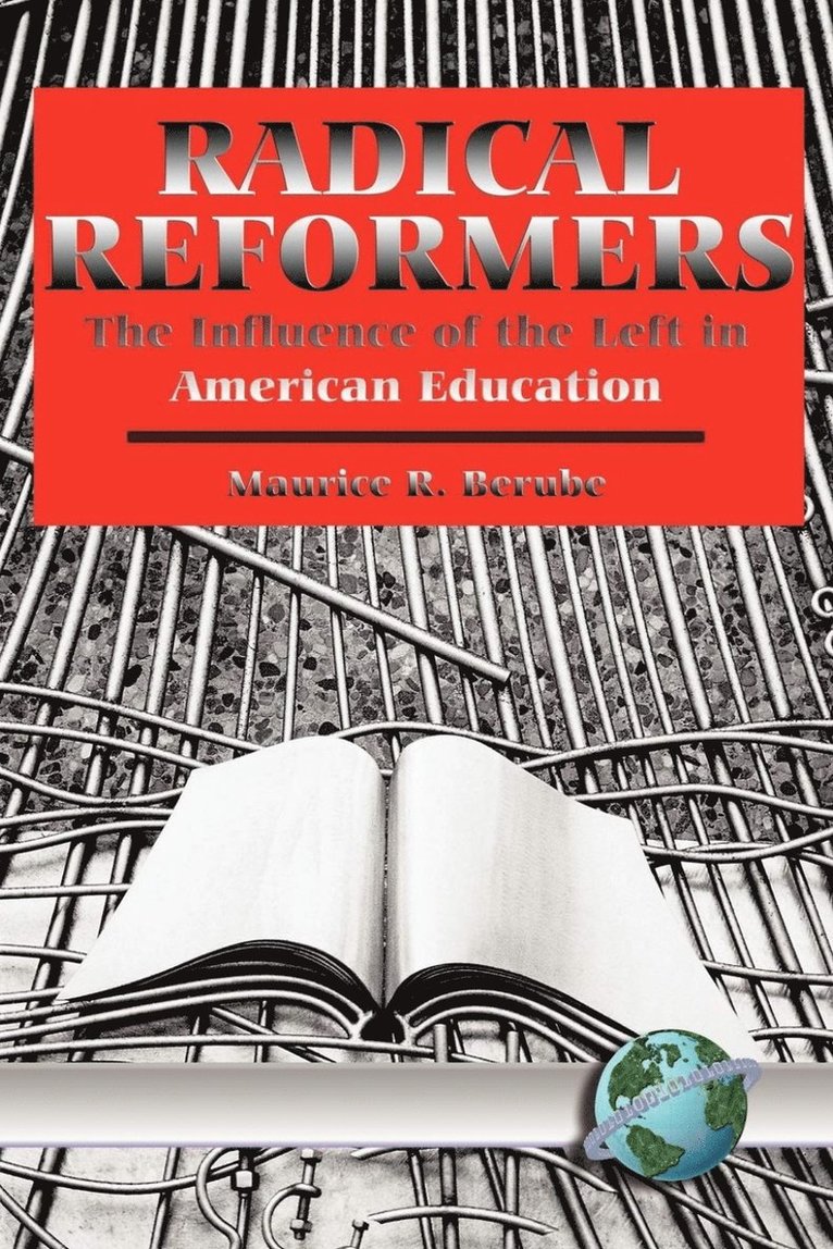 Maurice R. Berube - Radical Reformers, Häftad