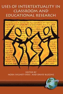 Uses of Intertextuality in Classroom and Educational Research 1