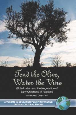 Rachel Christina, Rachel Christina - Tend the Olive, Water the Vine, Häftad