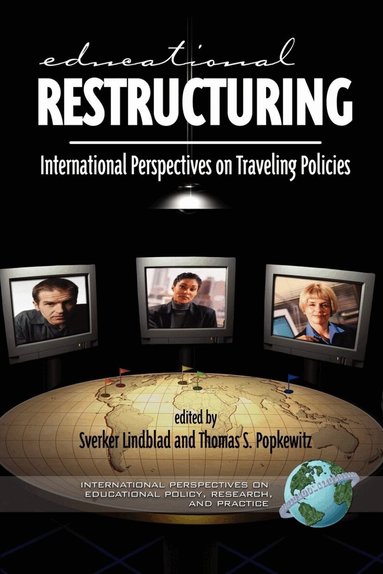 Sverker Lindblad, Tom Popkewitz - Educational Restructuring, Häftad