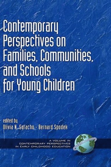 bokomslag Contemporary Perspectives on Families, Communities, and Schools for Young Children