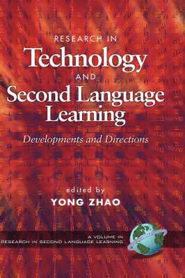 Yong Zhao, Yong Zhoa - Research in Technology and Second Language Learning, Inbunden