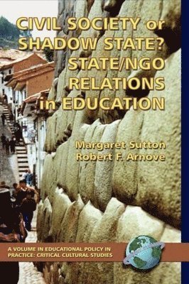 bokomslag Civil Society or Shadow State? State/Ngo Relations in Education