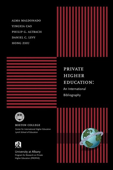 Alma Maldonado-Maldonado, Yingxia Cao, Philp G. Altbach, Alma Maldonado, Yingxia Cao, Philip G. Altbach, Daniel C. Levy, Hong Zhu - Private Higher Education, Häftad