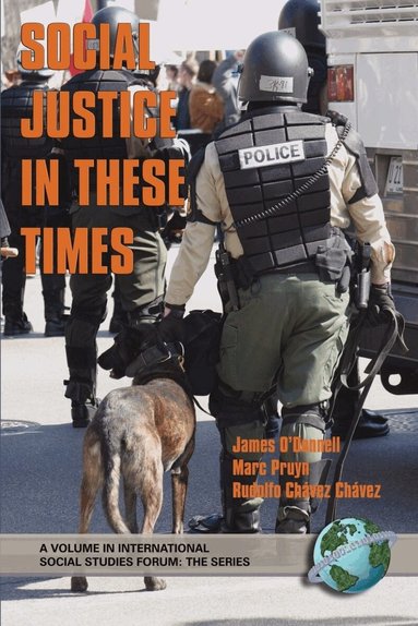 James O'Donnell, Marc Pruyn, Rudolfo Chávez Chávez - Social Justice in These Times, Häftad