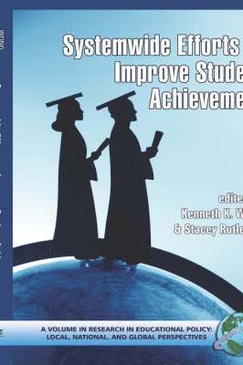 System-Wide Efforts to Improve Student Achievement 1