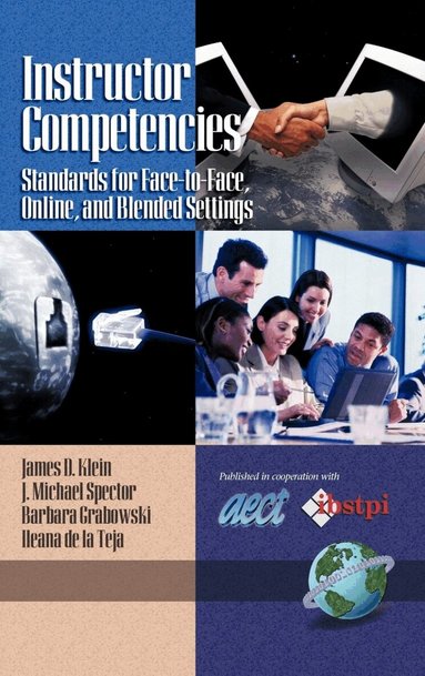 James D. Klein, J. Michael Spector, Barbara L. Grabowski, Ileana de la Teja, James D. Klein, J. Michael Spector, Barbara Grabowski - Instructor Competencies, Inbunden