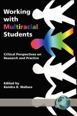 Kendra R. Wallace - Working with Multiracial Students, Häftad