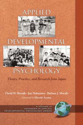 David W. Shwalb, Jun Nakazawa, Barbara J. Shwalb - Applied Developmental Psychology, Inbunden