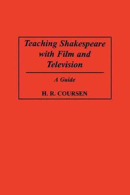 Teaching Shakespeare with Film and Television