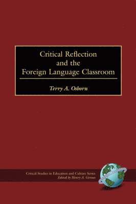 Critical Reflection and the Foreign Language Classroom 1