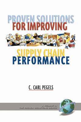 Proven Solutions for Improving Supply Chain Performance 1