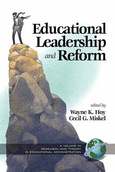 Wayne K. Hoy, Cecil G. Miskel - Educational Leadership and Reform, Inbunden