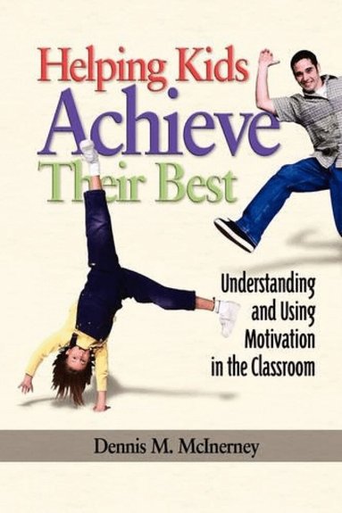 Dennis M. McInerney - Helping Kids Achieve Their Best, Häftad